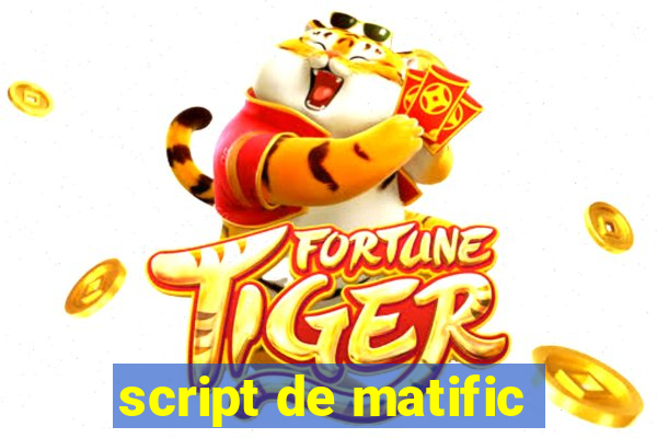 script de matific